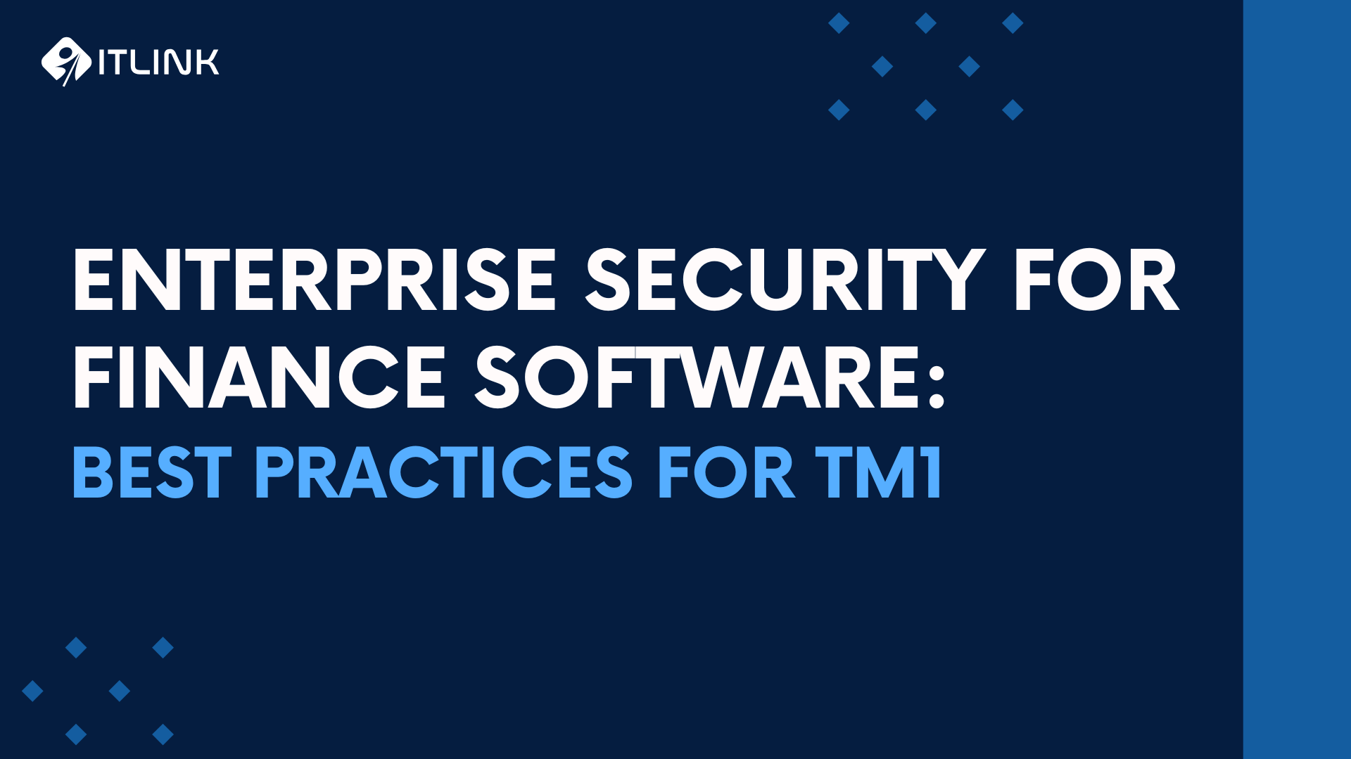 Enterprise Security for Finance Software: Best Practices for TM1